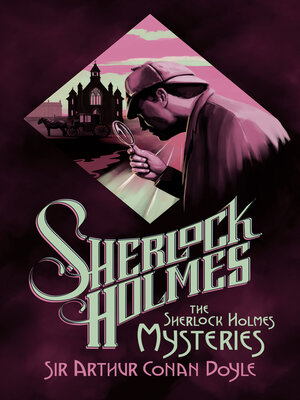 cover image of The Sherlock Holmes Mysteries